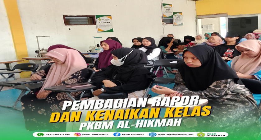 PEMBAGIAN RAPOR & KENAIKAN KELAS DI PKBM AL-HIKMAH