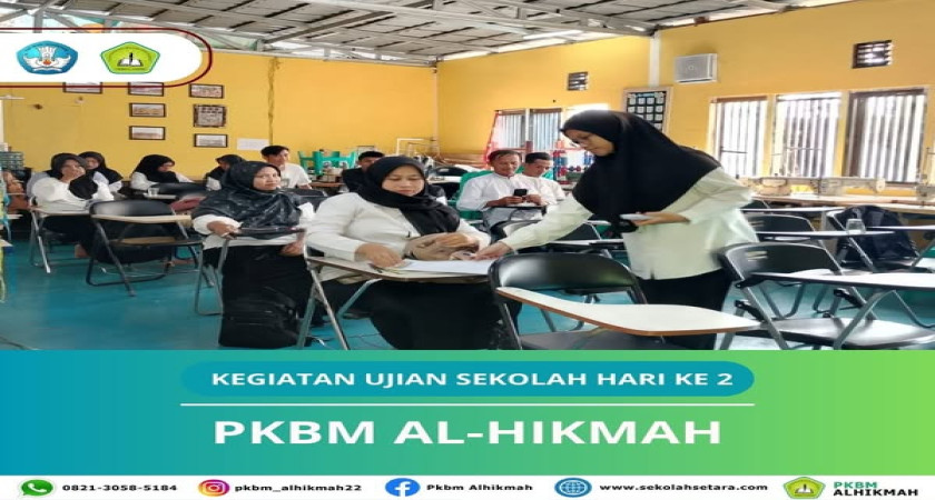 Hari Kedua Ujian di PKBM Al-Hikmah - Pejuang Pendidikan Menoreh Langkah Menuju Masa Depan